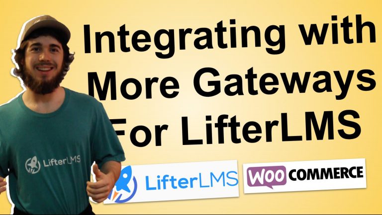 Using the LifterLMS + WooCommerce Extension to Connect with Gateways Outside of what LifterLMS Can Connect with Directly