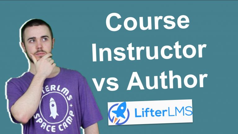 Course Instructor vs Course Author in LifterLMS