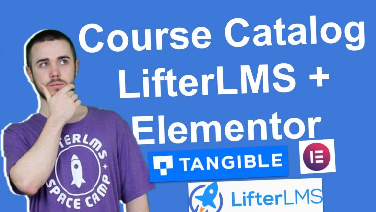 Customizing The LifterLMS Course Catalog with Elementor and Lifter Elements from Tangible Inc.