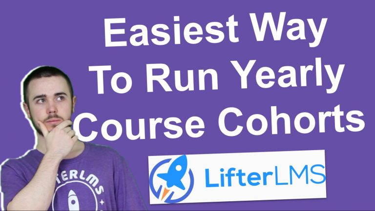 The Easiest Method for Course Cohorts with LifterLMS