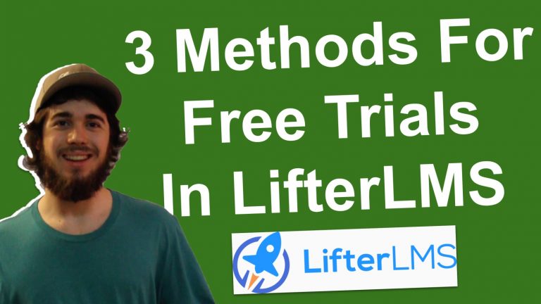 3 Ways You Can Run a Free Trial on a Course with LifterLMS Out of the Box